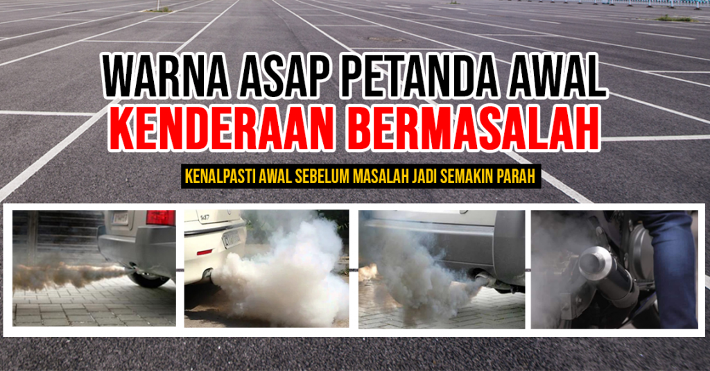 Warna Asap Motor Bermasalah